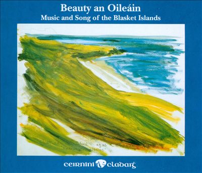 Beauty an Oileain: Music & Song of Blasket Isla