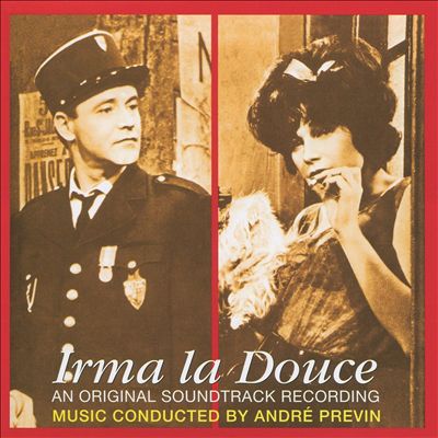 Irma la Douce [Original Motion Picture Soundtrack]