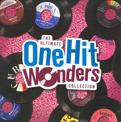 The Ultimate One-Hit Wonders Collection