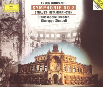 Bruckner: Symphonie No. 8; Strauss: Metamorphosen