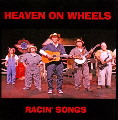 Heaven On Wheels Racin' Songs