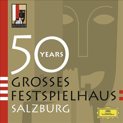 50 Years: Grosses Festspielhaus Salzburg