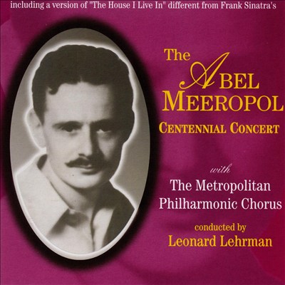 The Abel Meeropol Centennial Concert