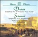 Dvorák: Symphony No. 9 'From the New World'; Schubert: Symphony No. 8 'Unfinished'