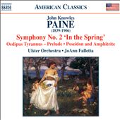 Paine: Symphony No. 2 "In the Spring"