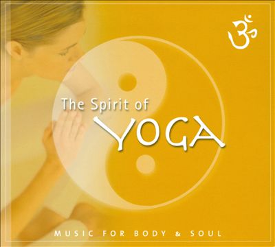 The Spirit of Yoga [Edel]