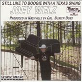 Still Like to Boogie With a Texas Swing