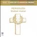 1000 Years of Classical Music, Vol. 11: Baroque & Before - Pergolesi: Stabat mater