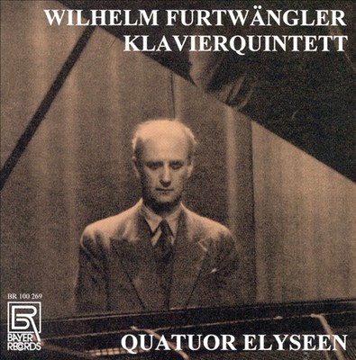 Furtwängler: Piano Quintet