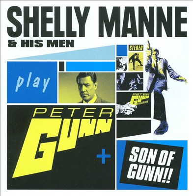 Shelly Manne & His Men Play Peter Gunn + Son of Gunn!!