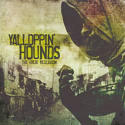 lataa albumi Yalloppin' Hounds - The Great Recession