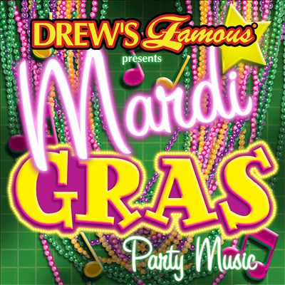 Drew's Famous Presents Mardi Gras Party Music