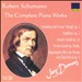 Schumann: Complete Piano Works, Vol. 13
