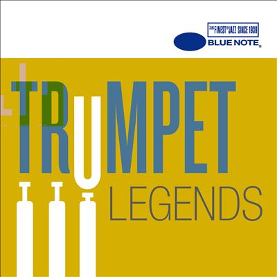 Blue Note Trumpet Legends