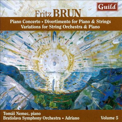 Fritz Brun, Vol. 5: Piano Concerto; Divertimento; Variations