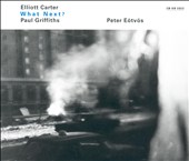 Elliott Carter: What Next?