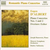 D'Albert: Piano Concertos 1 & 2; Esther Overture