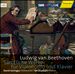 Ludwig van Beethoven: Sämtliche Werke für Violoncello und Klavier