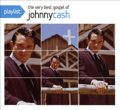 Playlist: The Very Best Gospel of Johnny Cash