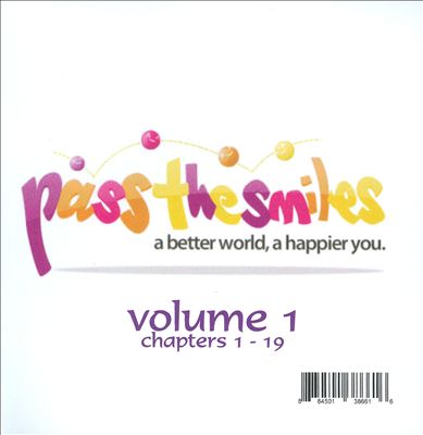 Pass The Smiles: A Better World, A Happier You, Vol. 1