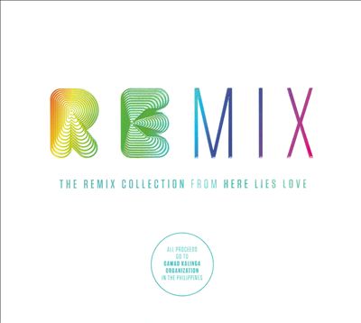 The Remix Collection: From Here Lies Love