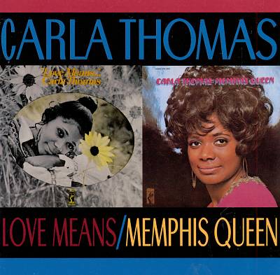 Love Means Carla Thomas/Memphis Queen
