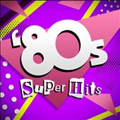 80's Super Hits [Capitol]