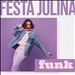 Festa Julina Funk