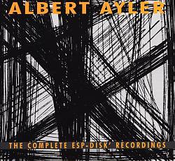 baixar álbum Albert Ayler - The Complete ESP Disk Recordings