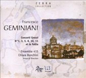 Geminani: Concerti Grossi No. 1, 3, 5, 8, 10, 11 et La Follia