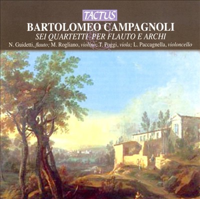 Bartolomeo Campagnoli: Sei Quartetti per Flauto e Archi