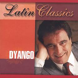 Album herunterladen Dyango - Latin Classics