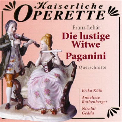 Franz Lehár: Die Lustige Witwe/Paganini