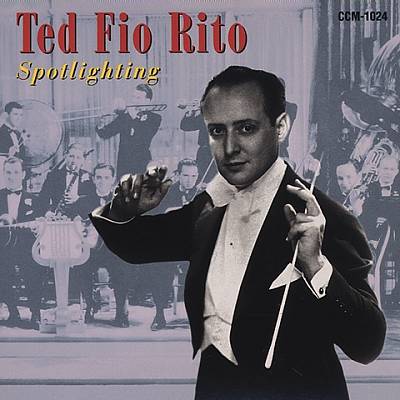 Spotlighting the Ted Fio Rito Orchestra