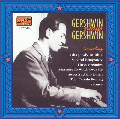 Gershwin Plays Gershwin [Naxos]
