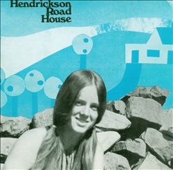 Album herunterladen Hendrickson Road House - Hendrickson Road House