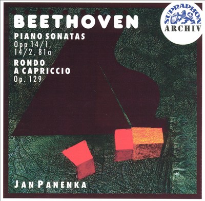 Beethoven: Piano Sonatas, Opp. 14/1, 14/2, 81a; Rondo a Capriccios, Op. 129