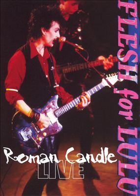 Roman Candle: Flesh for Lulu Live [DVD]