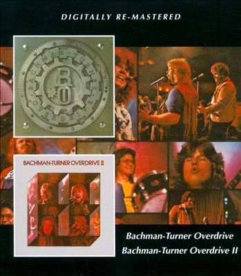 Bachman-Turner Overdrive/Bachman-Turner Overdrive II