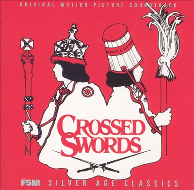 Crossed Swords [Original Motion Picture Soundtrack]