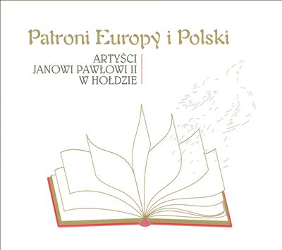 Patroni Europy i Polski: Artysci Janowi Pawlowi II w Holdzie