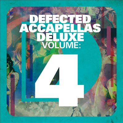 Defected Accapellas Deluxe, Vol. 4