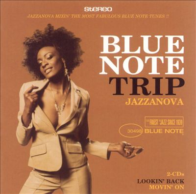 Blue Note Trip Jazzanova: Lookin' Back/Movin' On