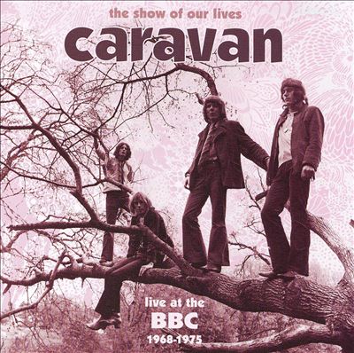 The Show of Our Lives: Caravan at the BBC 1968-1975