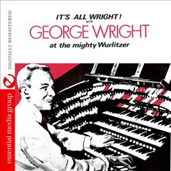 last ned album George Wright - Its All Wright