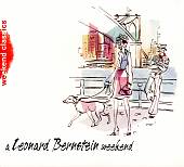 A Leonard Bernstein Weekend