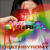 Music Is Universal: Pride Curated by DeathbyRomy