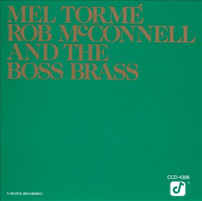 Mel Tormé, Rob McConnell and the Boss Brass