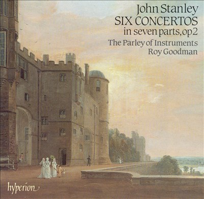 John Stanley: Six Concertos in Seven Parts, Op. 2