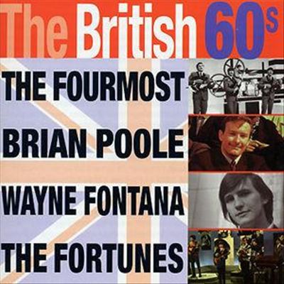 British 60's: Fourmost/Poole/Fontana